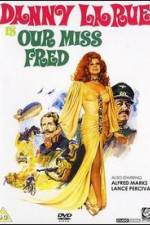 Watch Our Miss Fred 5movies