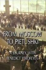 Watch From Moscow to Pietushki 5movies