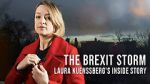 Watch The Brexit Storm: Laura Kuenssberg\'s Inside Story 5movies