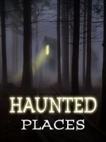 Watch Haunted Places 5movies