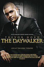 Watch Trevor Noah: The Daywalker 5movies