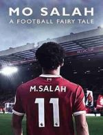 Watch Mo Salah: A Football Fairytale 5movies