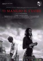 Watch Ti mangio il cuore 5movies