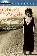 Watch Ecstasy of the Angels 5movies