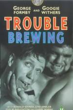 Watch Trouble Brewing 5movies