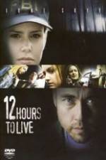 Watch 12 Hours to Live 5movies