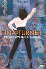 Watch Tina Turner: One Last Time Live in Concert 5movies