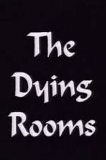 Watch The Dying Rooms 5movies