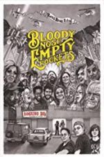 Watch Bloody Nose, Empty Pockets 5movies