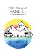 Watch The Meaning of Vanlife 5movies