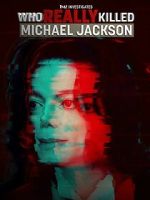 Watch TMZ Investigates: Who Really Killed Michael Jackson (TV Special 2022) 5movies
