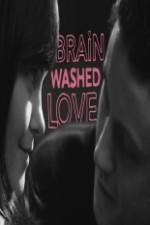 Watch Brainwashed Love 5movies