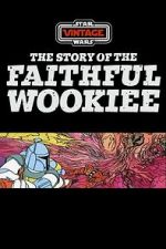 Watch The Story of the Faithful Wookiee (Short 1978) 5movies
