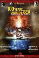 Watch 100 Years Under The Sea - Shipwrecks of the Caribbean 5movies