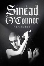 Watch Sinead O'Connor: Fearless 5movies