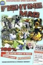 Watch Fighting Mad 5movies