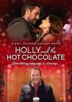 Watch Holly and the Hot Chocolate 5movies