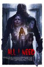 Watch All I Need 5movies