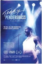 Watch Teddy Pendergrass: If You Don\'t Know Me 5movies