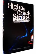 Watch High on Crack Street Lost Lives in Lowell 5movies