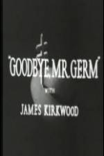 Watch Goodbye Mr Germ 5movies