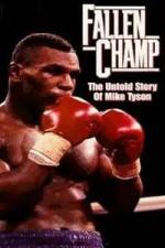 Watch Fallen Champ: The Untold Story of Mike Tyson 5movies