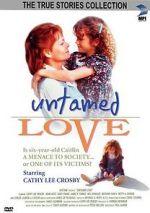 Watch Untamed Love 5movies