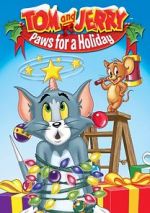 Watch Tom and Jerry: Paws for a Holiday 5movies