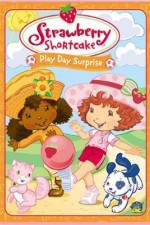 Watch Strawberry Shortcake Play Day Surprise 5movies
