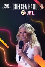 Watch Just for Laughs 2022: The Gala Specials - Chelsea Handler 5movies