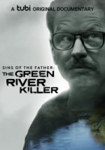 Watch Sins of the Father: The Green River Killer 5movies