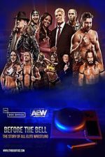 Watch Before the Bell: The Story of All Elite Wrestling 5movies