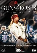 Watch Guns N\' Roses: The Story 5movies
