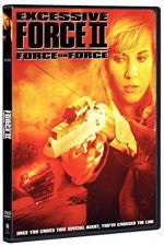 Watch Excessive Force II Force on Force 5movies