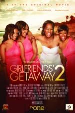 Watch Girlfriends Getaway 2 5movies
