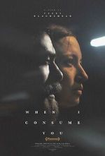 Watch When I Consume You 5movies