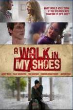 Watch A Walk In My Shoes 5movies