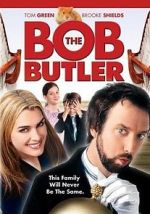 Watch Bob the Butler 5movies