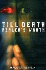 Watch Till Death: Azalea\'s Wrath 5movies