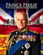 Watch Prince Philip: The Man Behind the Throne 5movies