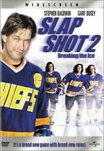 Watch Slap Shot 2: Breaking the Ice 5movies