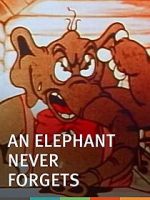 Watch An Elephant Never Forgets (Short 1934) 5movies