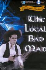 Watch The Local Bad Man 5movies