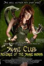 Watch Snake Club Revenge of the Snake Woman 5movies