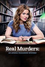 Watch Real Murders: An Aurora Teagarden Mystery 5movies