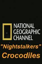 Watch National Geographic Wild Nightstalkers Crocodiles 5movies