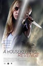 Watch A Housekeeper\'s Revenge 5movies