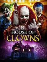 Watch House of Clowns 5movies