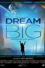Watch Dream Big: Engineering Our World 5movies