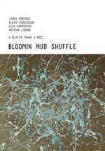 Watch Bloomin Mud Shuffle 5movies